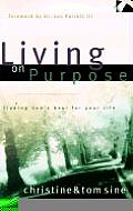 Living on Purpose Finding Gods Best for Your Life