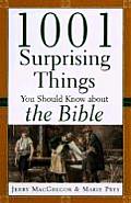1001 Surprising Things You Should Know about the Bible