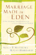 Marriage Made In Eden A Pre Modern Persp