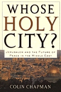 Whose Holy City Jerusalem & The Future
