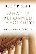 What Is Reformed Theology Understanding the Basics