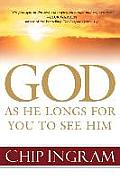 God As He Longs For You To See Him