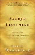 Sacred Listening Discovering the Spiritual Exercises of Ignatius Loyola