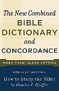 New Combined Bible Dictionary & Concordance