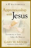 Apprenticeship With Jesus Learning To