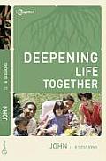 John Deepening Life Together