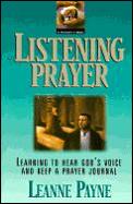 Listening Prayer Learning To Hear Gods V