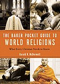 Baker Pocket Guide to World Religions What Every Christian Needs to Know