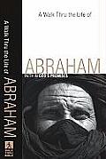 A Walk Thru the Life of Abraham: Faith in God's Promises (Walk Thru the Bible Discussion Guides)