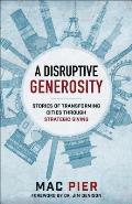 Disruptive Generosity