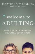 Welcome to Adulting Navigating Faith Friendship Finances & the Future
