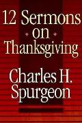 12 Sermons On Thanksgiving