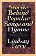 Stories Behind Popular Songs & Hymns