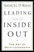 Leading from the Inside Out: The Art of Self-Leadership