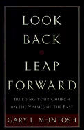 Look Back Leap Forward Building Your Chu