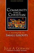 Community That is Christian A Handbook on Small Groups