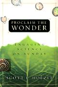 Proclaim The Wonder Engaging Science On