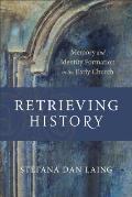 Retrieving History: Memory and Identity Formation in the Early Church