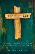 Turning To God Biblical Conversion In