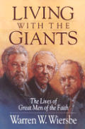Living With The Giants The Lives Of Grea