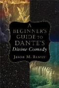 Beginners Guide to Dantes Divine Comedy