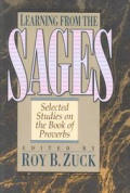 Learning From The Sages Selected Studies On The Book Of Proverbs