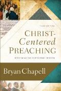 Christ Centered Preaching Redeeming The Expository Sermon