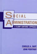 Social Administration: A Client-Centered Approach