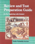 Review and Test Preparation Guide for the Beginning Latin Student (Student Book)