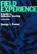 Field Experience A Guide To Reflective Teachin