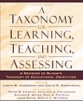 Taxonomy for Learning Teaching & Assessing A Revision of Blooms Taxonomy of Educational Objectives Abridged Edition