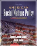 American Social Welfare Policy A Plu 4th Edition