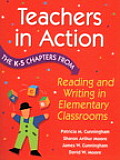 Teachers in Action The K 5 Chapters from Reading & Writing in Elementary Schools