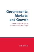 Governments, Markets, and Growth: Financial Systems and Politics of Industrial Change