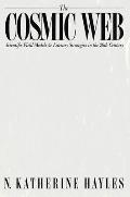 Cosmic Web: Scientific Field Models and Literary Strategies in the Twentieth Century