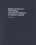 Hagan & Bruners Microbiology & Infectious Diseases of Domestic Animals