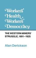 Workers' Health, Workers' Democracy