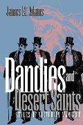 Dandies and Desert Saints: Styles of Victorian Masculinity