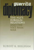 Guerrilla Diplomacy The Nlfs Foreign Rel
