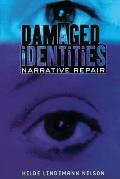 Damaged Identities, Narrative Repair: Worker Risk and Opportunity in the New Economy