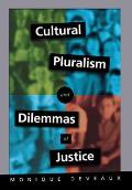 Cultural Pluralism and Dilemmas of Justice: The Elusive Past and the Legacy of Romantic Historicism
