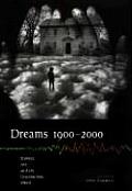 Dreams 1900 2000 Science Art & the Unconscious Mind