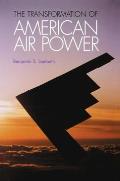 Transformation of American Air Power: Innovation and the Modern Military