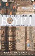 Secret Lore of Egypt Its Impact on the West