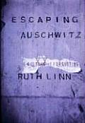 Escaping Auschwitz: A Culture of Forgetting
