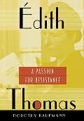 ?dith Thomas: A Passion for Resistance