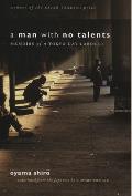 Man with No Talents Memoirs of a Tokyo Day Laborer