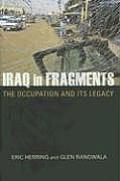 Iraq in Fragments: The Occupation and Its Legacy