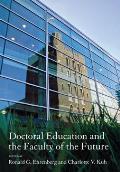 Doctoral Education and the Faculty of the Future