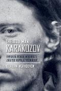 The Odd Man Karakozov